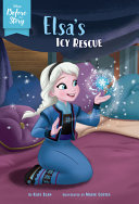 Image for "Disney Before the Story: Elsa&#039;s Icy Rescue"