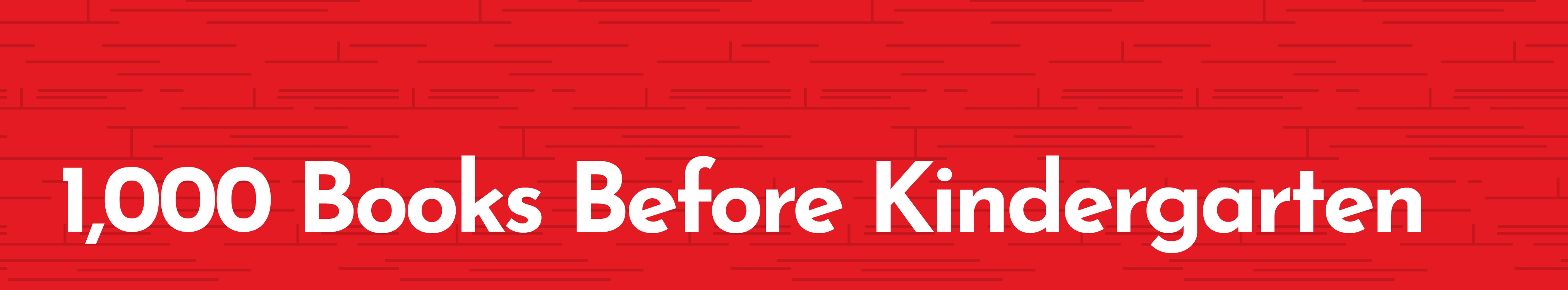 A graphic says "1,000 Books Before Kindergarten" over a red background.