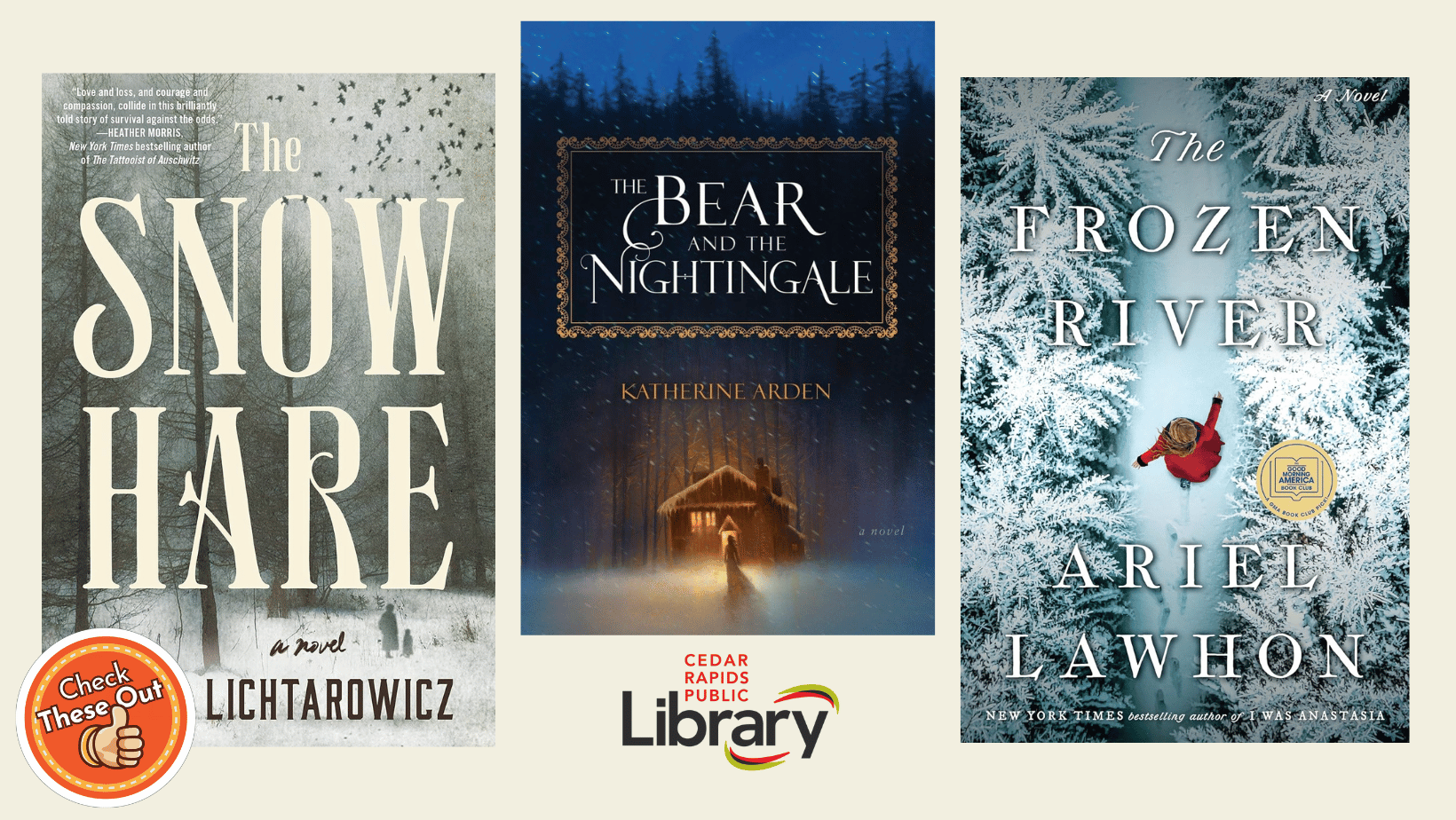 A graphic has an orange circle with a thumbs up that says "Check These Out," the library logo, and three book covers: "The Snow Hare," "The Bear and the Nightingale," and "The Frozen River."