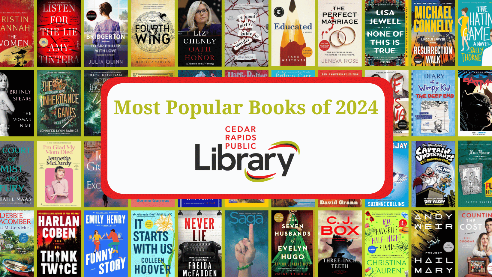 A graphic has book covers and the words "Most Popular Books of 2024" with the Cedar Rapids Public Library logo.