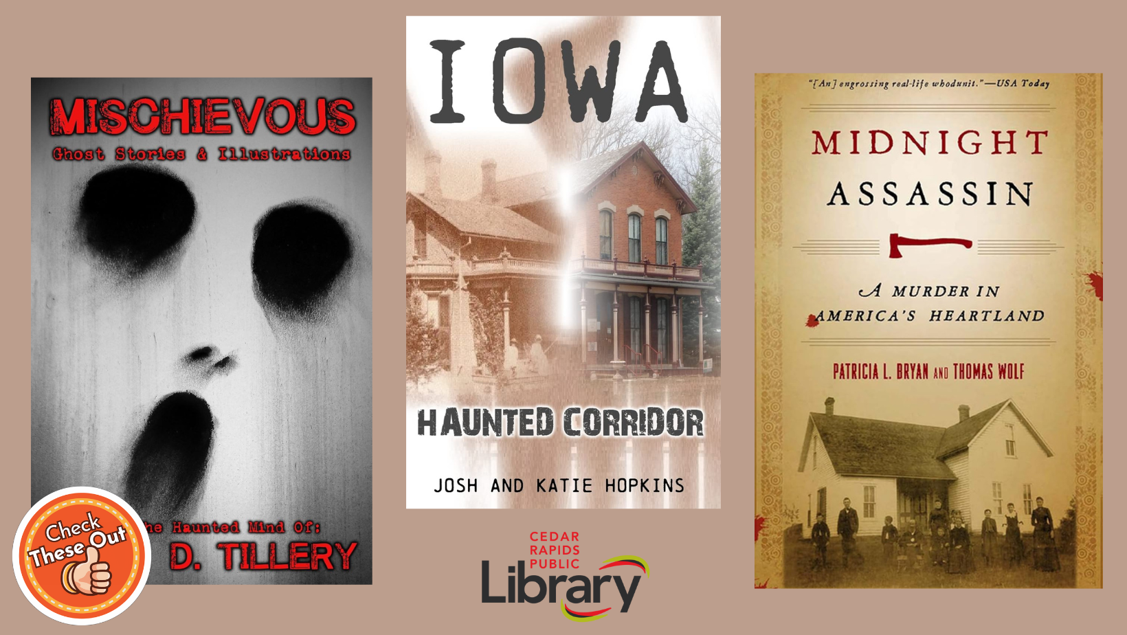 A graphic says "Check These Out" with book covers for "Mischievous," "Iowa: Haunted Corridor" and "Midnight Assassin."