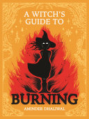 Image for "A Witch&#039;s Guide to Burning"