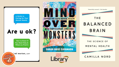 A graphic says "Check These Out" with book covers for "Are u ok?" "Mind Over Monsters" and "The Balanced Brain."