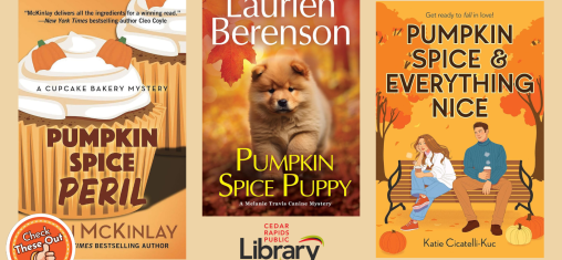 A graphic says "Check These Out" with book covers for "Pumpkin Spice Peril," "Pumpkin Spice Puppy" and "Pumpkin Spice & Everything Nice."