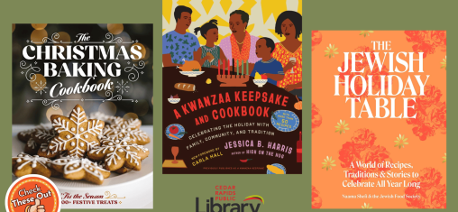 A graphic has an orange circle with a thumbs up that says "Check These Out," the library logo, and three book covers: "Christmas Baking Cookbook," "A Kwanzaa Keepsake and Cookbook," and "The Jewish Holiday Table."