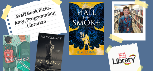 A graphic says "Staff Book Picks: Amy Programming Librarian" with a photo of Lexi and three book covers: "Heartstopper," "Nestlings," and "Hall of Smoke."