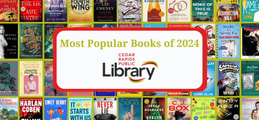 A graphic has book covers and the words "Most Popular Books of 2024" with the Cedar Rapids Public Library logo.