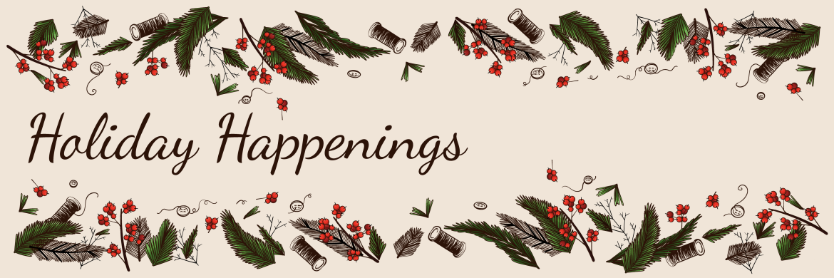 Holiday happenings